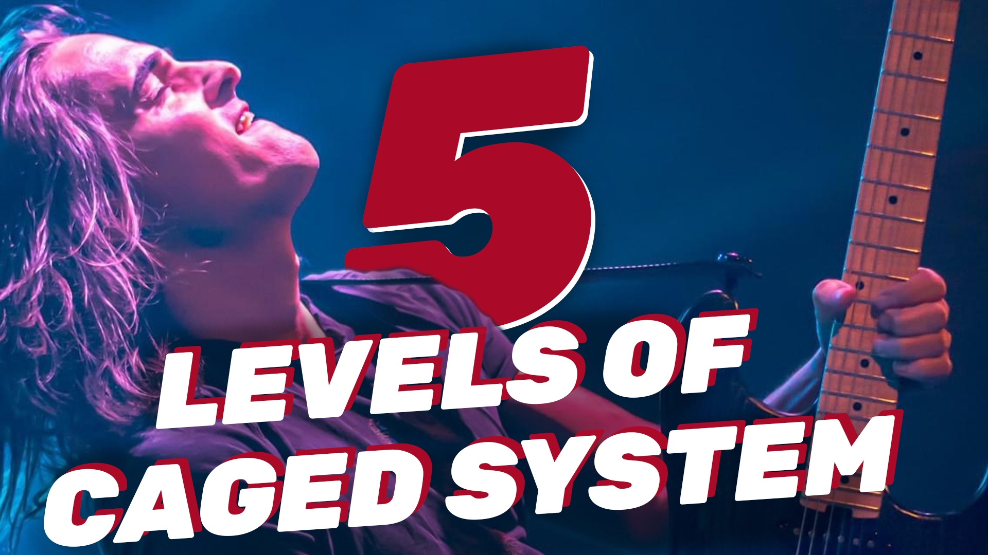 5 Levels To CAGED_thumbnail
